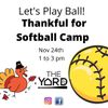 Thankful for Softball / Baseball Camp