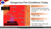 Dangerous Fire Conditions Today