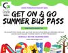 Get on & Go Summer Bus Passes  Available Soon