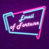 Email Of Fortune