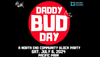 Daddy Bud Day to take place Saturday, July 6th