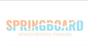 Springboard, a New Board Service Training Program Launching April 13