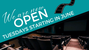 Art Center Cinema Now Open Tuesdays