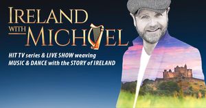 UPDATE: Ireland with Michael Show Moves to December 15