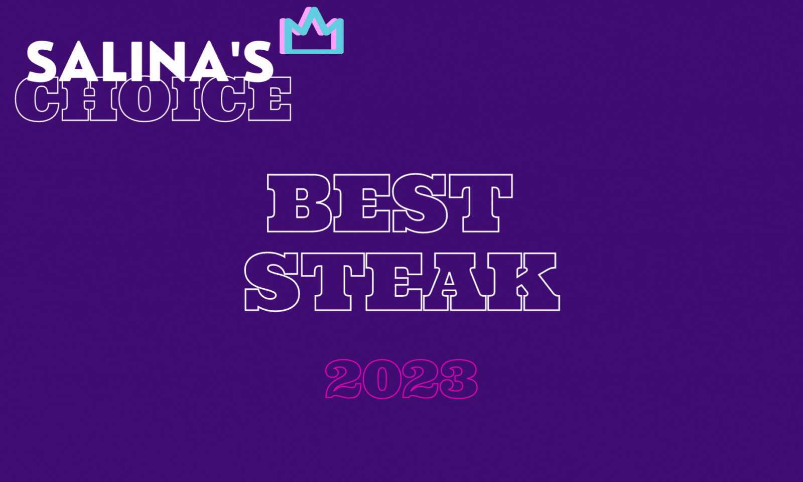Salina's Choice: Best Steak
