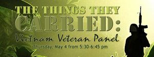 The Things They Carried: Vietnam Veteran Panel, A First Thursday Presentation
