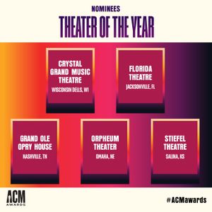 Stiefel Theatre Nominated for Theatre of the Year by the Academy of Country Music