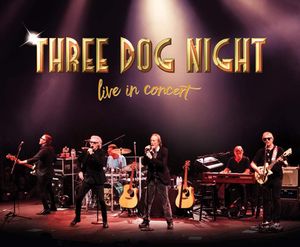 Three Dog Night Concert Rescheduled