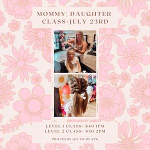 Mommy Daughter Hair Class