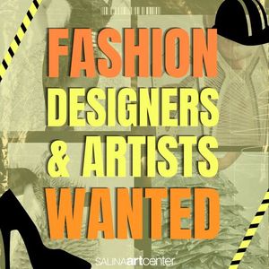 Calling All Fashion Innovators: Salina Art Center Seeks Avant-Garde Designers for Gala Runway Show