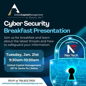 Cybersecurity Breakfast Presentation Hosted by United Capital Management of Kansas, Inc.