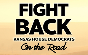 Kansas House Democrats' ‘Fight Back Tour’ Heads to Abilene